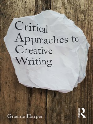 cover image of Critical Approaches to Creative Writing